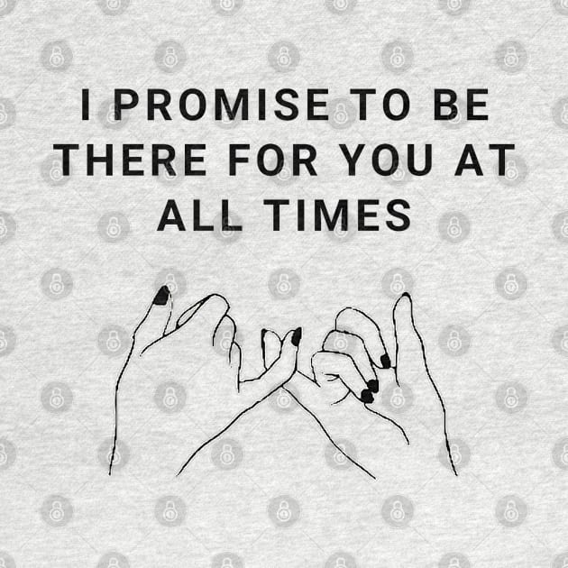 I Promise To Be There For You At All Times Valentines Day Gift by Gamers World Store